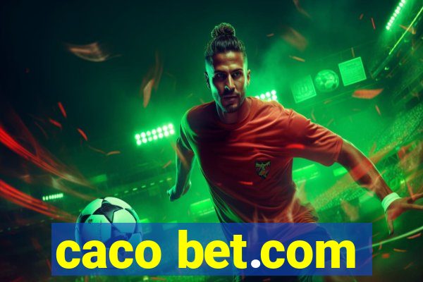 caco bet.com